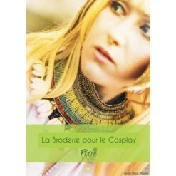 La Broderie Pour Le Cosplay